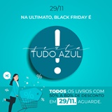 Na Ultimato, Black Friday ? Sexta Tudo Azul